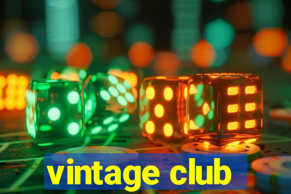 vintage club